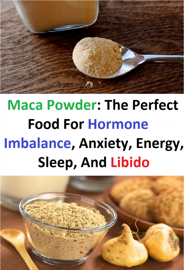 Maca Powder: The Perfect Food For Hormone Imbalance, Anxiety, Energy, Sleep, And Libido