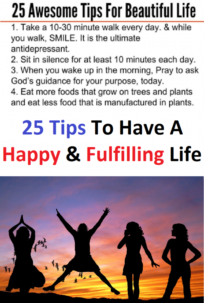 25 Tips To Have A Happy & Fulfilling Life