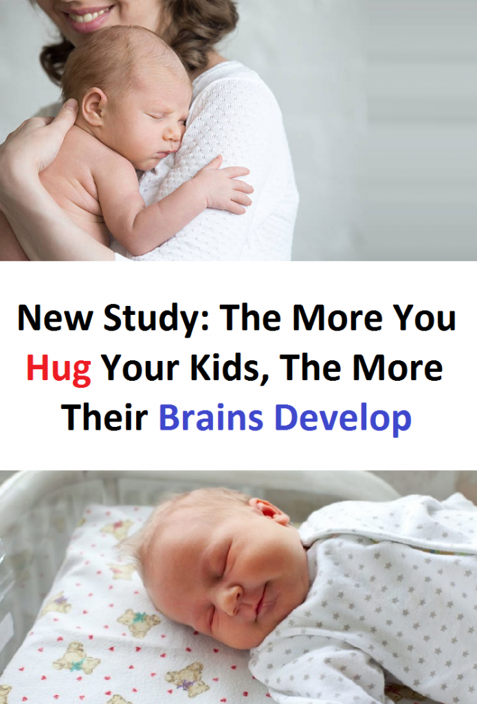New Study: The More You Hug Your Kids, The More Their Brains Develop
