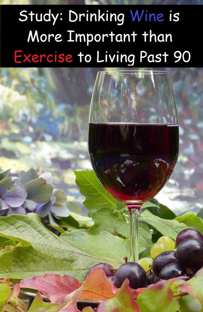 Study: Drinking Wine is More Important than Exercise to Living Past 90
