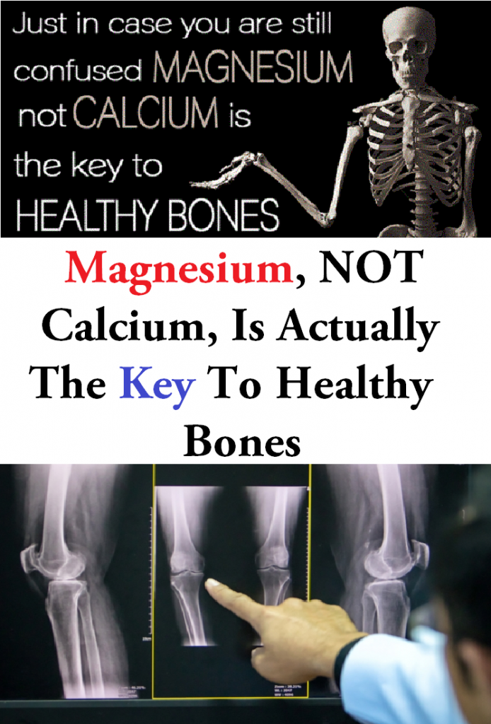 Magnesium, NOT Calcium, Is Actually The Key To Healthy Bones